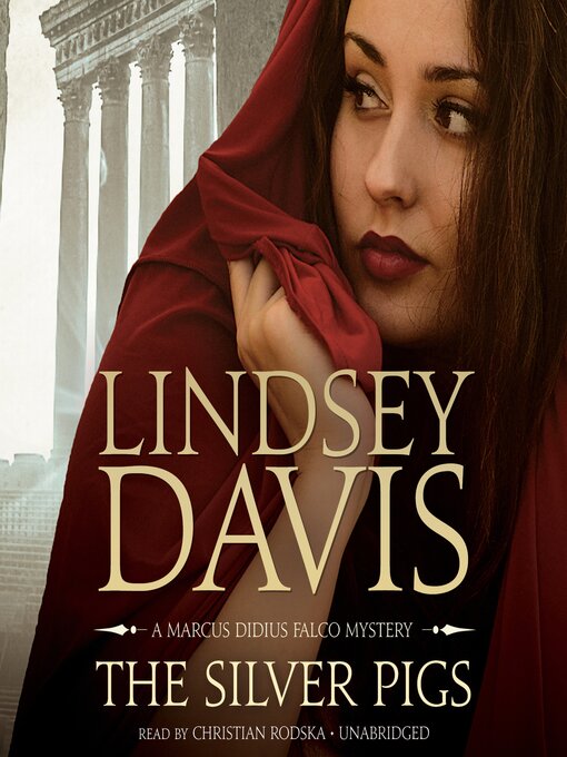 Title details for The Silver Pigs by Lindsey Davis - Available